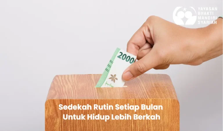 Sedekah Rutin Setiap Bulan